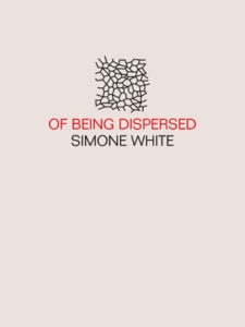 of_being_dispersed_simone_white_small